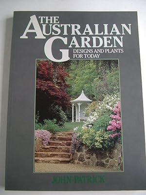 THE AUSTRALIAN GARDEN Designs and Plants for Today