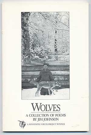 Bild des Verkufers fr Wolves: A Collection of Poems zum Verkauf von Between the Covers-Rare Books, Inc. ABAA