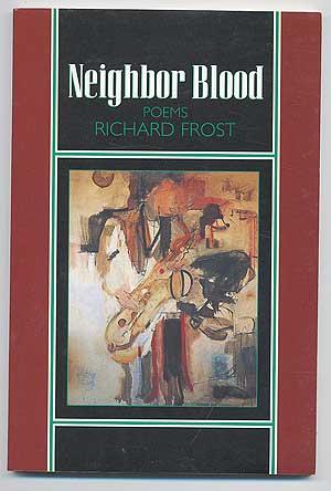 Bild des Verkufers fr Neighbor Blood. Poems zum Verkauf von Between the Covers-Rare Books, Inc. ABAA