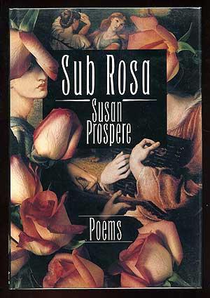 Bild des Verkufers fr Sub Rosa zum Verkauf von Between the Covers-Rare Books, Inc. ABAA