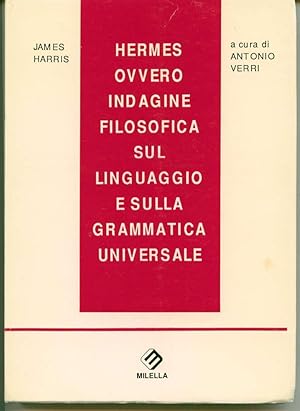 Immagine del venditore per Hermes ovvero Indagine Filosofica sul Linguaggio e sulla Grammatica Universale venduto da Book Dispensary