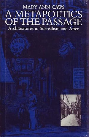 Seller image for A Metapoetics of the Passage: Architextures in Surrealism and After for sale by Mr Pickwick's Fine Old Books