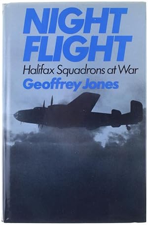 NIGHT FLIGHT. Halifax Squadrons at War.: