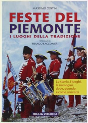 FESTE DEL PIEMONTE. I luoghi della tradizione.: