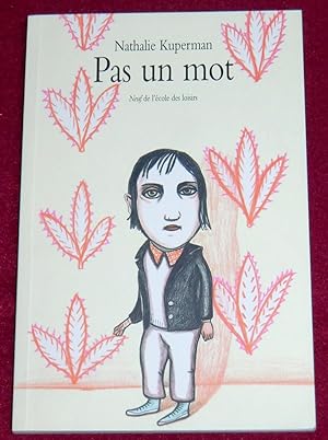 Image du vendeur pour PAS UN MOT mis en vente par LE BOUQUINISTE