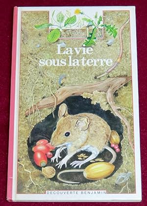 Seller image for LA VIE SOUS TERRE for sale by LE BOUQUINISTE