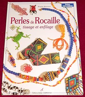 Imagen del vendedor de PERLES DE ROCAILLE - Tissage et enfilage a la venta por LE BOUQUINISTE