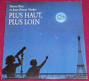 Imagen del vendedor de PLUS HAUT, PLUS LOIN a la venta por LE BOUQUINISTE