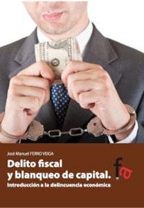 Imagen del vendedor de DELITO FISCAL Y BLANQUEO DE CAPITAL: Introduccin a la delincuencia econmica a la venta por KALAMO LIBROS, S.L.