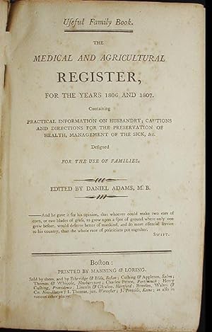 The Medical and Agricultural Register, For the Years 1806 and 1807. Containing practical informat...