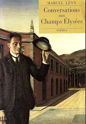 Image du vendeur pour CONVERSATIONS AUX CHAMPS ELYSEES-Nouveaux Dialogues Socratiques mis en vente par Librairie l'Aspidistra