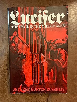 Lucifer The Devil in the Middle Ages (Cornell Paperbacks)