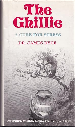 Seller image for THE GHILLIE: A CURE FOR STRESS. By Dr. James M. Dyce. for sale by Coch-y-Bonddu Books Ltd