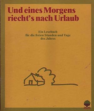 Seller image for Und eines Morgens riecht s nach Urlaub for sale by Online-Buchversand  Die Eule