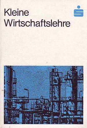 Seller image for Kleine Wirtschaftslehre. Ein Beitrag zur politischen konomie. for sale by Online-Buchversand  Die Eule