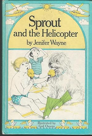 Seller image for Sprout and the Helicopter for sale by Dorley House Books, Inc.