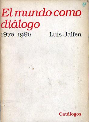 El mundo como diálogo, 1975-1990