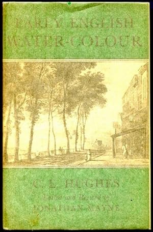 Bild des Verkufers fr Early English Water-Colour. Revised and Edited by Jonathan Mayne. zum Verkauf von Time Booksellers
