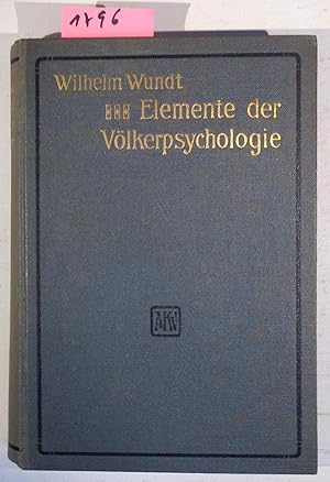 Elemente Der Völkerpsychologie - Grundlinien Einer Psychologischen Entwicklungsgeschichte Der Men...