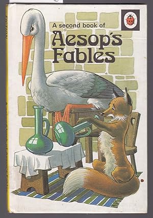 A Second Book of Aesop's Fables : A Ladybird Book Series 740