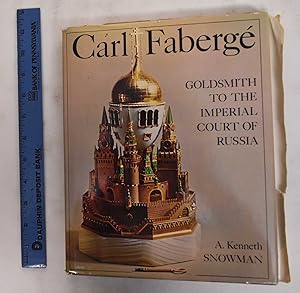 Carl Fabergé: Goldsmith to the Imperial Court of Russia