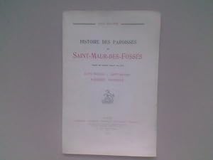 Histoire des Paroisses de Saint-Maur-des-Fossés, depuis les origines jusqu'à nos jours. Saint-Nic...