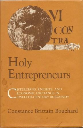 Immagine del venditore per Holy Entrepreneurs: Cistercians, Knights, and Economic Exchange in Twelfth-Century Burgundy venduto da Works on Paper