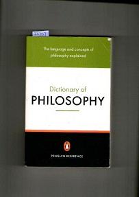 Dictionary of Philosophy : The Language and Concepts of Philosophy Explained