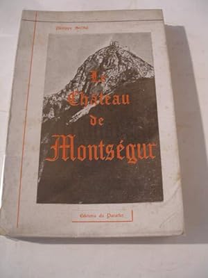 Seller image for LE CHATEAU DE MONTSEGUR for sale by LIBRAIRIE PHILIPPE  BERTRANDY