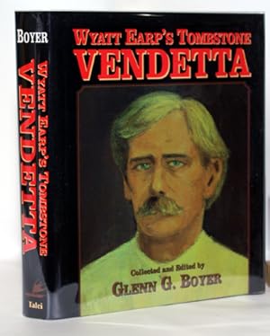 Wyatt Earp's Tombstone Vendetta