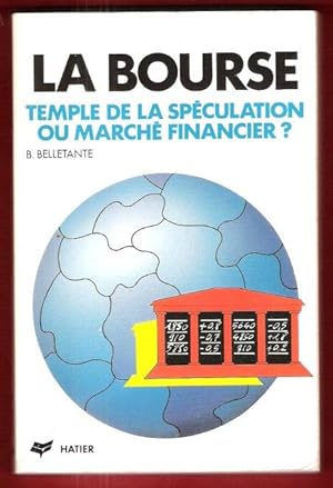 Image du vendeur pour La Bourse : Temple De La Spculation ou March Financier ? mis en vente par Au vert paradis du livre