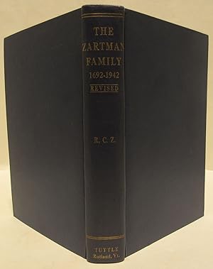 Zartman Family 1692 - 1942. First printing of the Revised and Enlarged Edition.