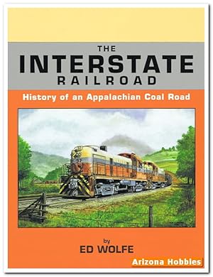 The Interstate Railroad: History of an Appalachian Coal Road