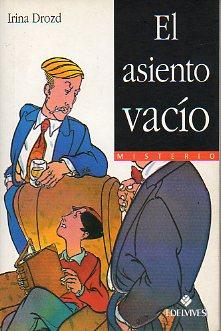 Seller image for EL ASIENTO VACO. Ilustrs. de Dominique Boll. Trad. Brigitte del Castillo. for sale by angeles sancha libros