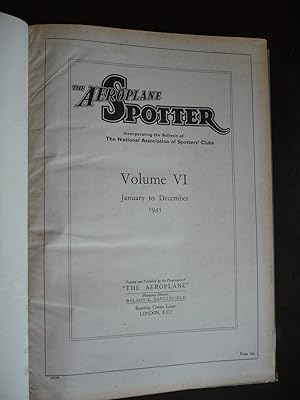 Image du vendeur pour The Aeroplane Spotter: Volume VI; January to December 1945. mis en vente par J. King, Bookseller,