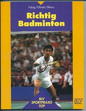 Bild des Verkufers fr Richtig Badminton (= BLV Sportpraxis TOB) zum Verkauf von Antiquariat Hoffmann