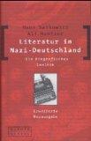 Bild des Verkufers fr Literatur in Nazi-Deutschland. Ein biografisches Lexikon. zum Verkauf von Die Wortfreunde - Antiquariat Wirthwein Matthias Wirthwein