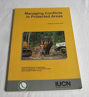 Managing Conflicts in Protected Areas