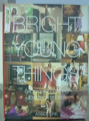 BRIGTH YOUNG THINGS (PHOTOGRAPHS BY JONATHAN BECKER).