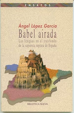 Seller image for Babel airada: las lenguas en el trasfondo de la supuesta ruptura de Espaa for sale by Book Dispensary