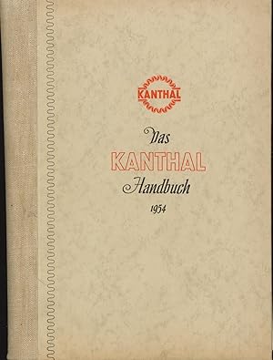 Seller image for Das Kanthal Handbuch 1954,Kanthal Heizleiterlegierungen, for sale by Antiquariat Kastanienhof