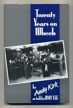 Seller image for Twenty Years on Wheels by Andy Kirk as told to Amy Lee for sale by George Longden