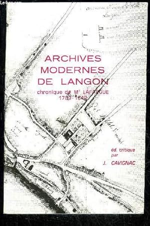 Bild des Verkufers fr ARCHIVES MODERNES DE LANGON - CHRONIQUE DE Me LAFARGUE 1789 - 1840 zum Verkauf von Le-Livre
