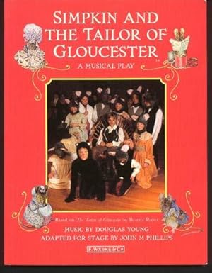 Simpkin and the Tailor of Gloucester - A Musical Play