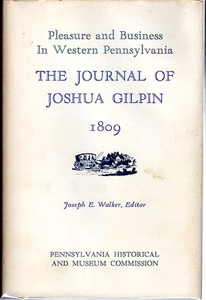 Seller image for Pleasure and Business in Western Pennsylvania: The Journal of Joshua Gilpin, 1809 for sale by Dorley House Books, Inc.