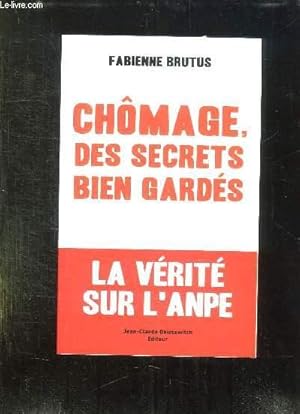 Bild des Verkufers fr CHOMAGE DES SECRETS BIEN GARDES. zum Verkauf von Le-Livre