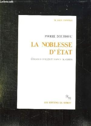 Seller image for LA NOBLESSE D ETAT. GRANDES ECOLES ET ESPRIT DE CORP. for sale by Le-Livre