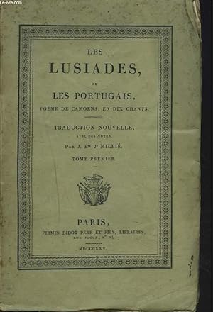 Bild des Verkufers fr LES LUSIADES ou LES PORTUGAIS. POEME DE CAMOENS EN DIX CHANTS. TOME PREMIER. zum Verkauf von Le-Livre