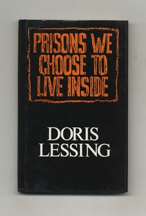 Prisons We Choose To Live Inside - 1st Edition/1st Printing