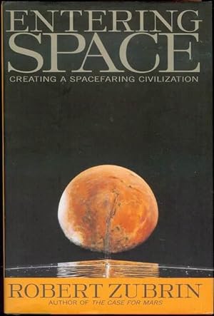 Immagine del venditore per Entering Space: Creating a Spacefaring Civilization venduto da Bookmarc's